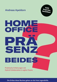 Homeoffice? Präsenz? Beides? -  - ebook