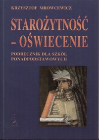 Starożytność - Oświecenie. Podręcznik dla szkół ponadpodstawowych - Mrowcewicz Krzysztof - ebook