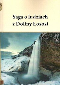 Saga o ludziach z Doliny Łososi - Henryk Pietruszczak - książka