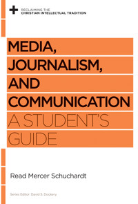 Media, Journalism, and Communication - Read Mercer Schuchardt - ebook