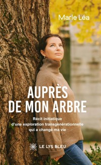 Auprès de mon arbre - Marie Léa - ebook