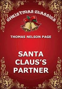 Santa Claus's Partner - Thomas Nelson Page - ebook