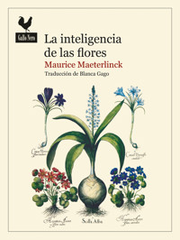 La inteligencia de las flores - Maurice Maeterlinck - ebook