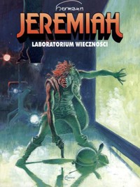 Jeremiah. Tom 5. Laboratorium wieczności - Hermann Huppen - książka