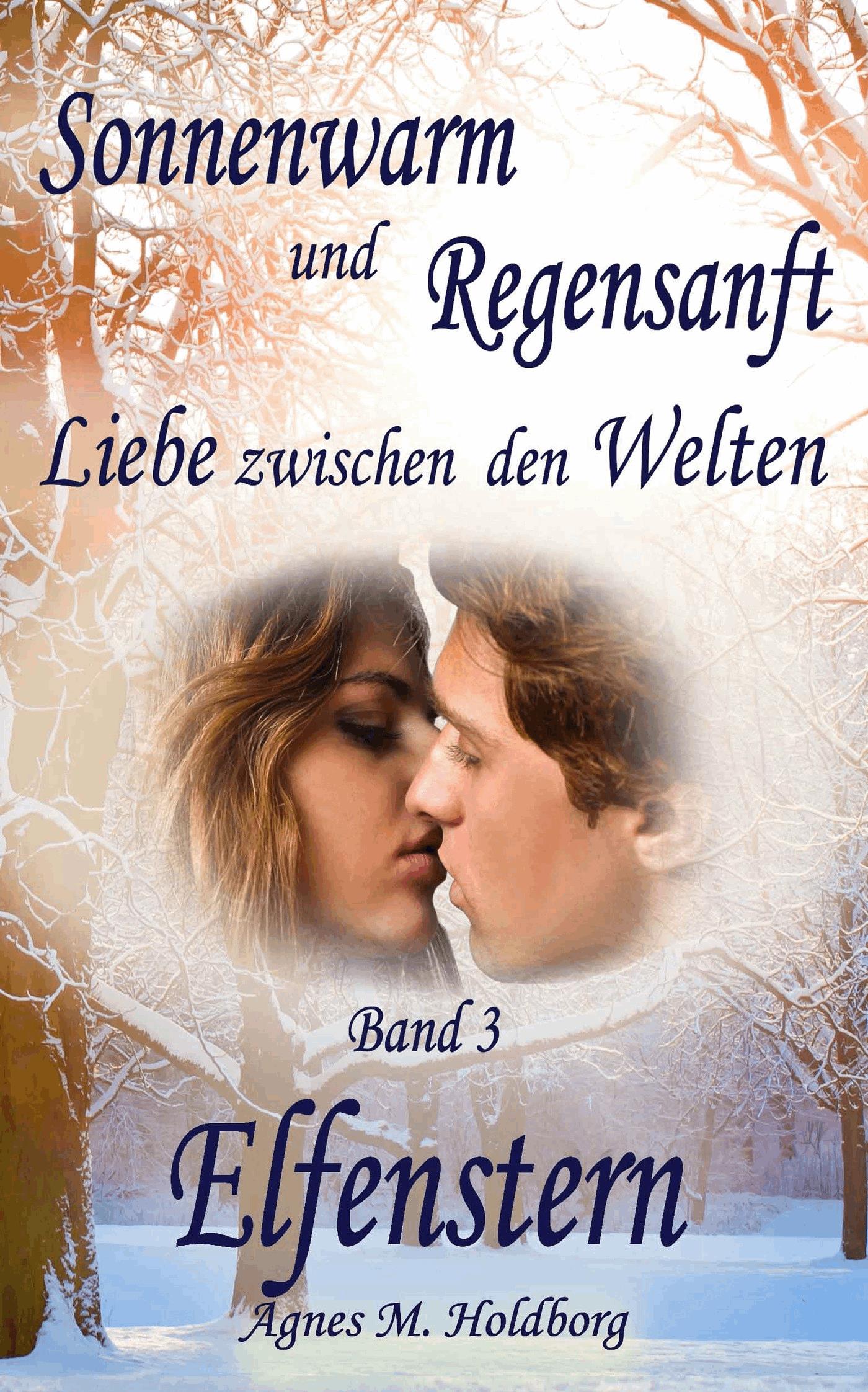 Sonnenwarm und Regensanft - Band 3
