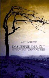 Das Gespür der Zeit - Matthias Hartje - ebook