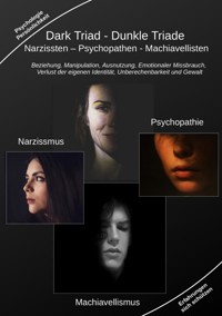 Dark Triad - Dunkle Triade Narzissten – Psychopathen – Machiavellisten - Holger Kiefer - ebook