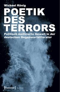 Poetik des Terrors - Michael König - ebook