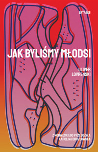 Jak byliśmy młodsi - Lovrenski Oliver - ebook + książka