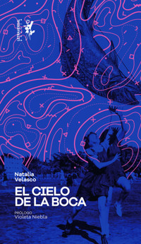 El cielo de la boca - Natalia Velasco - ebook