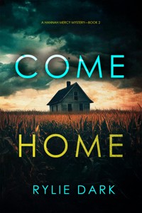 Come Home (A Hannah Mercy FBI Suspense Thriller—Book Two) - Rylie Dark - ebook