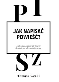 Jak napisać powieść? - Węcki Tomasz - ebook + książka