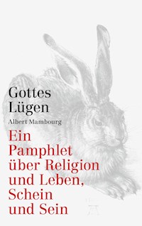 Gottes Lügen - Albert Mambourg - ebook