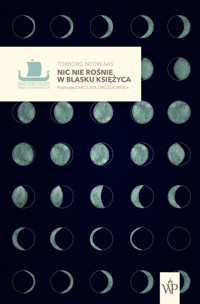 Nic nie rośnie w blasku księżyca - Torborg Nedreaas - audiobook + książka