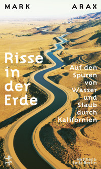 Risse in der Erde - Mark Arax - ebook
