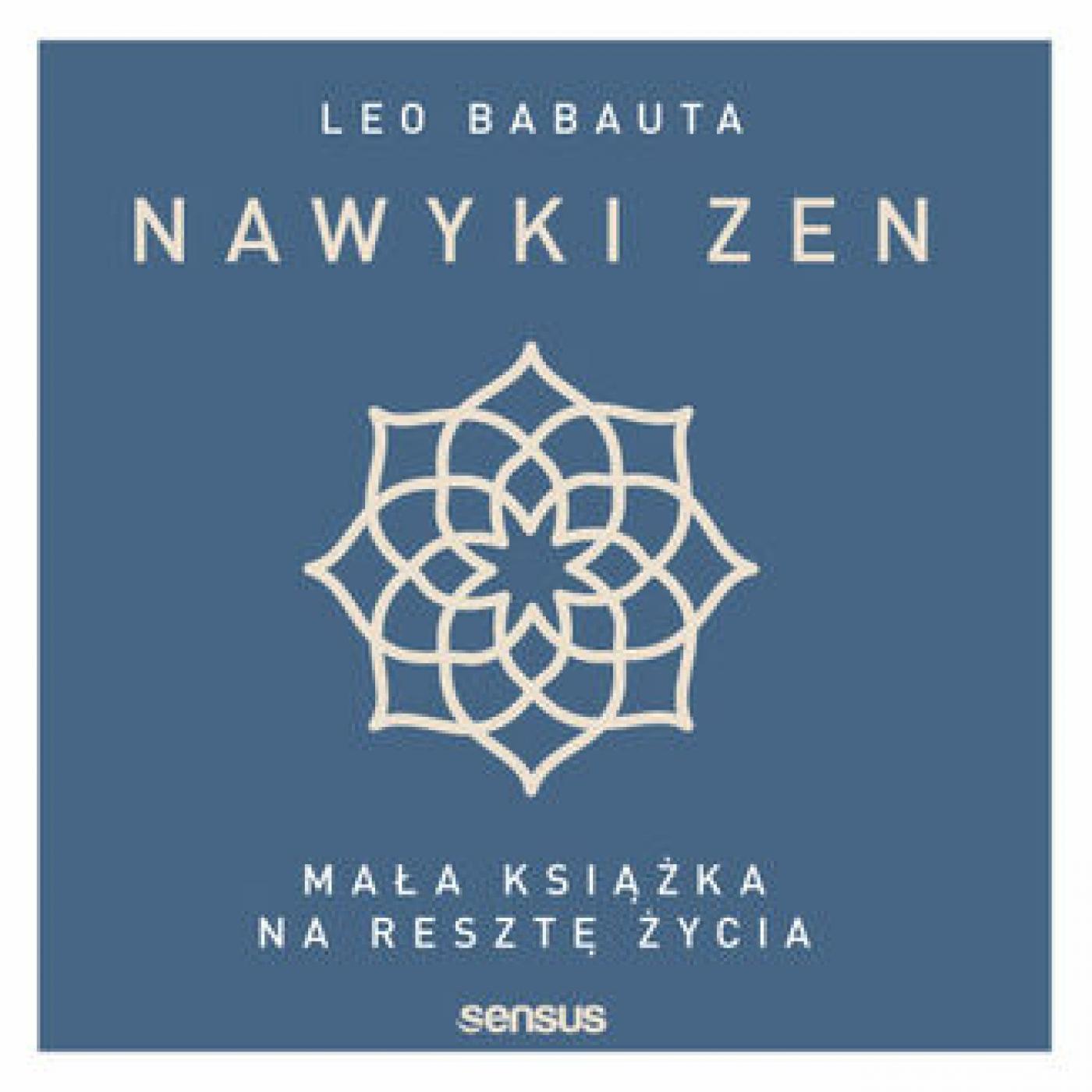 Nawyki zen. Mała książka na resztę życia