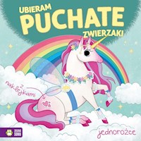Ubieram puchate zwierzaki Jednorożce -  - książka