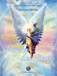 Prince des Cieux - Archange Michel - ebook