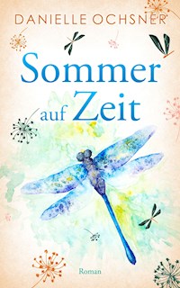 Sommer auf Zeit - Danielle Ochsner - ebook
