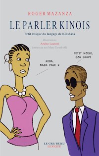Le Parler Kinois - Joseph Roger Mazanza Kindulu Ndungu - ebook