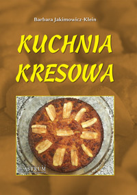 Kuchnia kresowa - Barbara Jakimowicz-Klein - książka