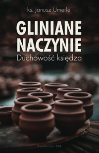 Gliniane naczynie. Duchowość księdza - Janusz Umerle - książka