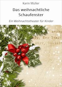 Das weihnachtliche Schaufenster - Karin Müller - ebook