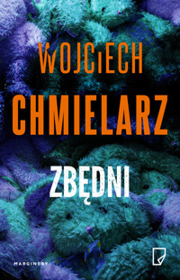 Zbędni - Wojciech Chmielarz - książka