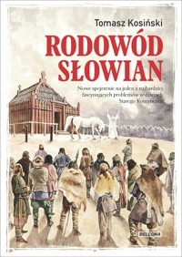 Rodowód Słowian - Tomasz J. Kosiński - książka