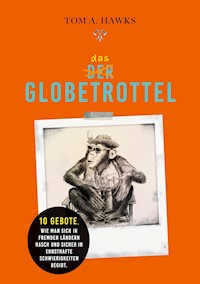 Das Globetrottel - Tom A. Hawks - ebook