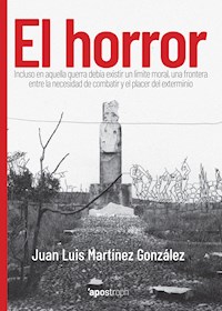 El horror - Juan Luis Martínez González - ebook