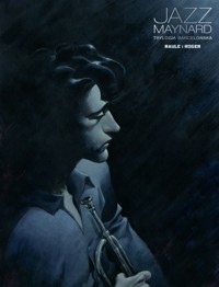 Trylogia barcelońska. Jazz Maynard. Tom 1 - Roger Ibanez Ugena - książka