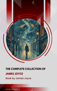The Complete Collection of James Joyce - James Joyce - ebook