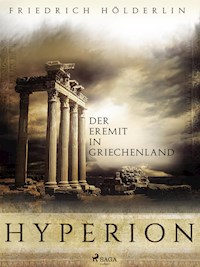 Hyperion - Der Eremit in Griechenland - Holderlin Friedrich - ebook