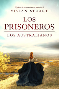 Los prisioneros: Los australianos 2 - Vivian Stuart - ebook