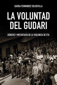 La voluntad del Gudari - Gaizka Fernández Soldevilla - ebook