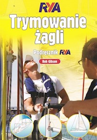 Trymowanie żagli Podręcznik RYA - Gibson Rob - książka