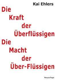 Die Kraft der Überflüssigen - Kai Ehlers - ebook