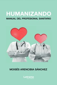 Humanizando - Moisés Arencibia Sánchez - ebook