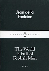 The World is Full of Foolish Men - De La Fontaine Jean - książka