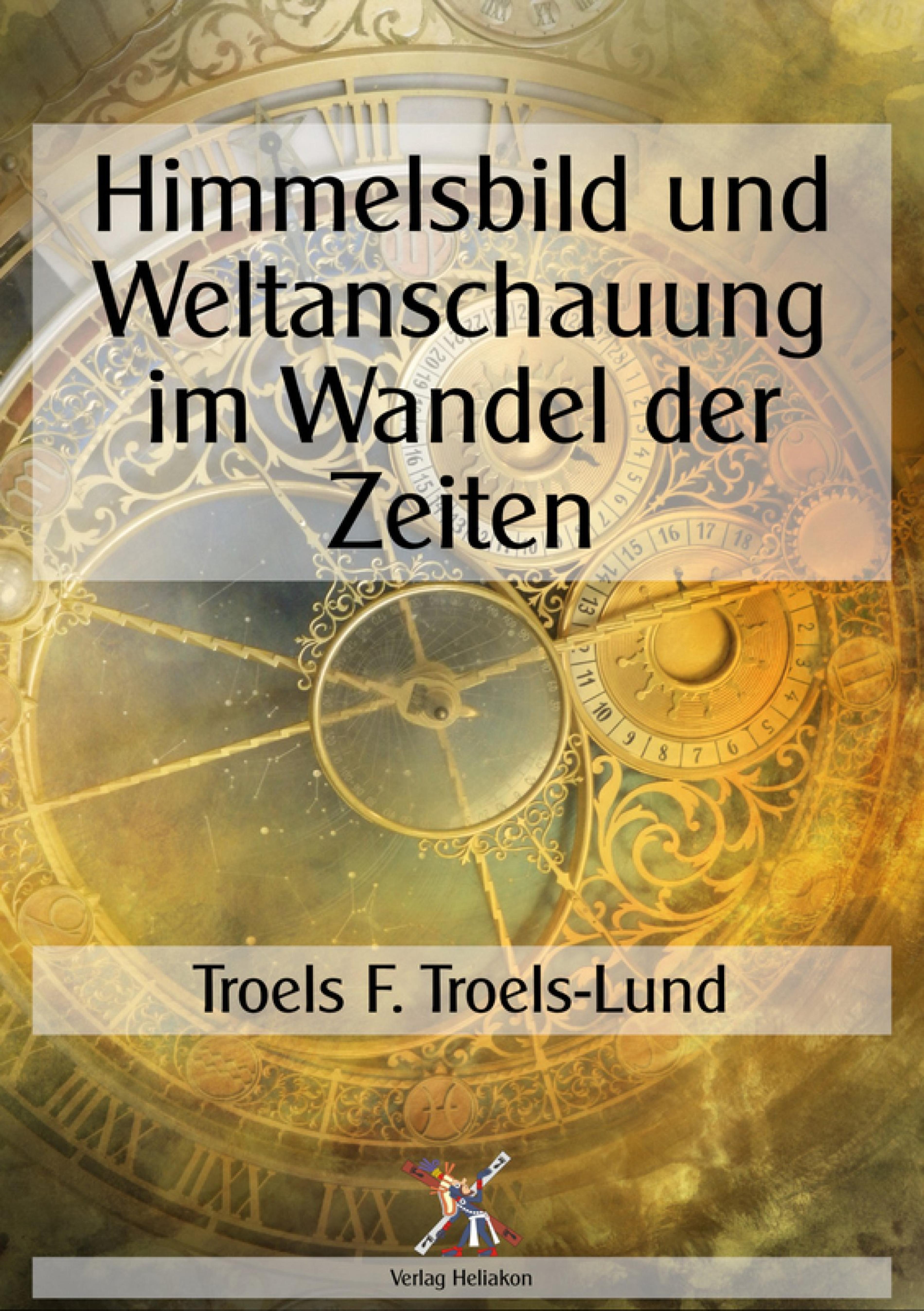 Himmelsbild und Weltanschauung im Wandel der Zeiten