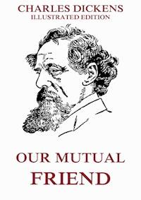 Our Mutual Friend - Dickens Charles - ebook