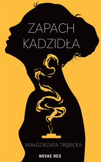 Zapach kadzidła - Trębicka Małgorzata - ebook + audiobook + książka