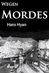 Wegen Mordes - Hans Hyan - ebook