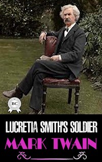 Lucretia Smith's Soldier - Mark Twain - ebook + audiobook