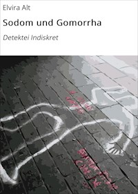 Sodom und Gomorrha - Elvira Alt - ebook