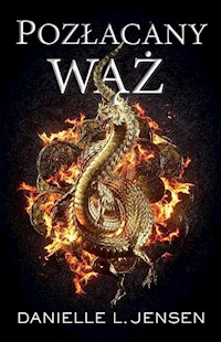Pozłacany wąż Mroczne wybrzeża Tom 3 - Jensen L. Danielle - książka