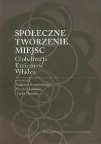Społeczne tworzenie miejsc -  - książka
