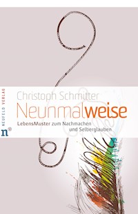 Neunmalweise - Christoph Schmitter - ebook