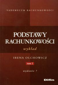 Podstawy rachunkowości Wykład Tom 1 - Olchowicz Irena - książka